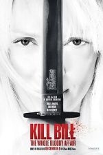 Watch Kill Bill: The Whole Bloody Affair Gomovies123