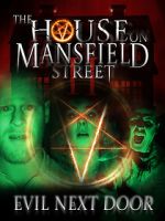 Watch The House on Mansfield Street II: Evil Next Door Gomovies123