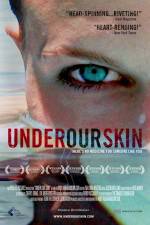 Watch Under Our Skin Gomovies123