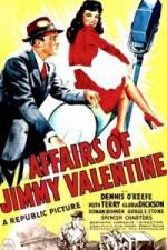 Watch The Affairs of Jimmy Valentine Gomovies123
