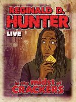 Watch Reginald D Hunter Live: In the Midst of Crackers Gomovies123