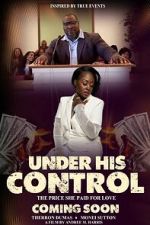 Watch Under His Control Gomovies123