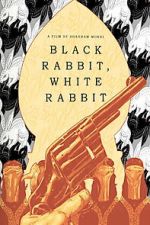 Watch Black Rabbit, White Rabbit Gomovies123