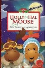Watch Holly and Hal Moose: Our Uplifting Christmas Adventure Gomovies123