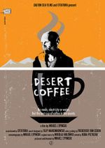 Watch Desert Coffee Gomovies123
