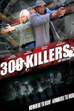 Watch 300 Killers Gomovies123