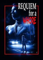 Watch Requiem for a Whore Gomovies123