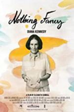 Watch Diana Kennedy: Nothing Fancy Gomovies123