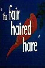 Watch The Fair Haired Hare Gomovies123