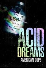 Watch American Dope: Acid Dreams Gomovies123