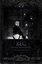 Watch Black Eyed Child (BEC) Gomovies123