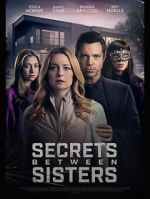 Watch Secrets Between Sisters Gomovies123
