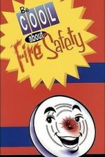 Watch Be Cool About Fire Safety Gomovies123