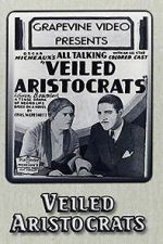 Watch Veiled Aristocrats Gomovies123
