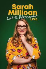 Watch Sarah Millican: Late Bloomer Gomovies123