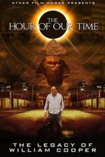 Watch The Hour Of Our Time: The Legacy of William Cooper Gomovies123