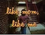 Watch Like Mom, Like Me Gomovies123