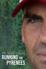 Watch We Need Lungs Gomovies123