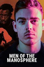Watch Men of the Manosphere Gomovies123