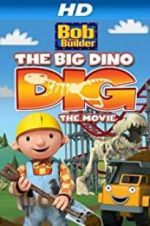 Watch Bob the Builder: Big Dino Dig Gomovies123