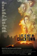 Watch Life Is Hot in Cracktown Gomovies123