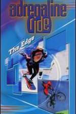 Watch Adrenaline Ride: The Edge Gomovies123
