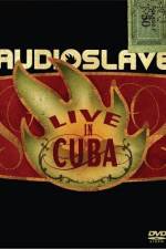 Watch Audioslave Live in Cuba Gomovies123