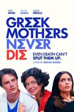 Watch Greek Mothers Never Die Gomovies123