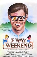 Watch Three-Way Weekend Gomovies123