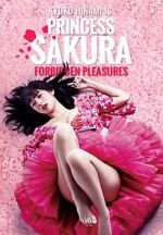 Watch Princess Sakura: Forbidden Pleasures Gomovies123