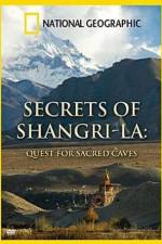 Watch National Geographic Secrets of Shangri-La Quest For Sacred Caves Gomovies123