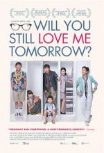 Watch Will You Still Love Me Tomorrow? Gomovies123