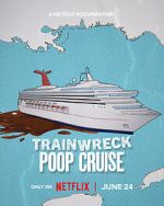 Watch Trainwreck: Poop Cruise Gomovies123