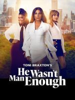 Watch He Wasn\'t Man Enough Gomovies123