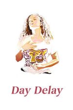 Watch Day Delay Gomovies123