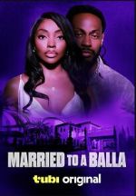 Watch Married to a Balla Gomovies123
