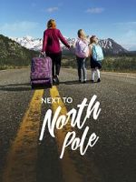 Watch Next to North Pole Gomovies123