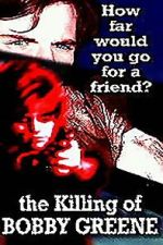 Watch The Killing of Bobby Greene Gomovies123