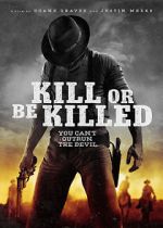 Watch Kill or Be Killed Gomovies123