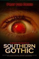 Watch Southern Gothic Gomovies123