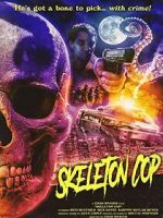 Watch Skeleton Cop (Short 2019) Gomovies123
