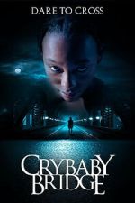 Watch Crybaby Bridge Gomovies123