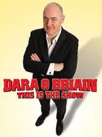Watch Dara O Briain: This Is the Show Gomovies123