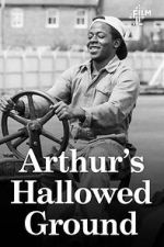 Watch Arthur\'s Hallowed Ground Gomovies123