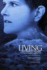 Watch Living Downstream Gomovies123