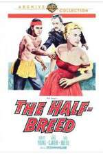 Watch The Half-Breed Gomovies123