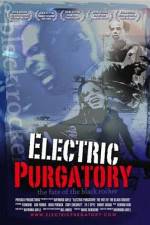 Watch Electric Purgatory The Fate of the Black Rocker Gomovies123