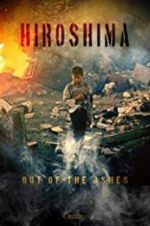 Watch Hiroshima: Out of the Ashes Gomovies123