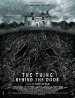 Watch The Thing Behind the Door Gomovies123