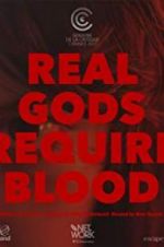 Watch Real Gods Require Blood Gomovies123